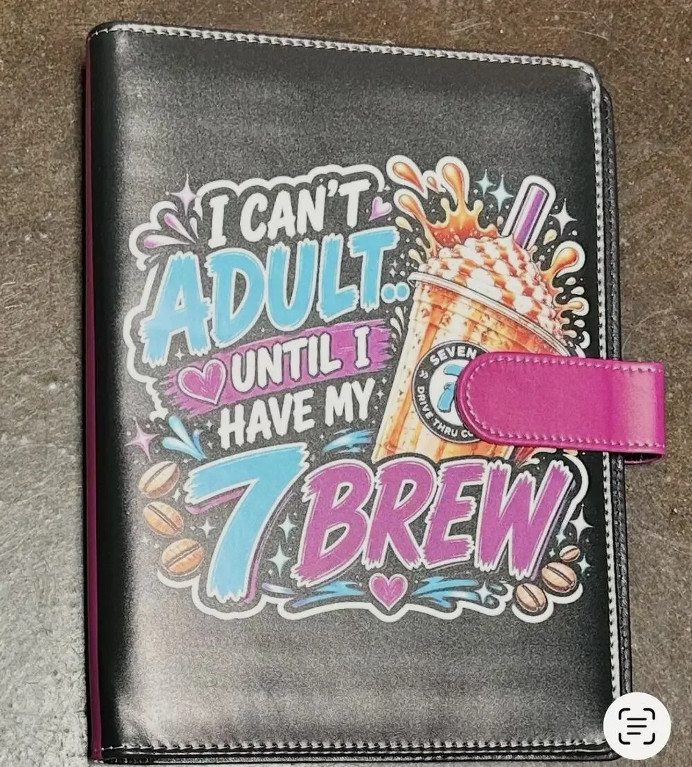 Can’t Adult without 7 Brew A5 Binder w/ paper